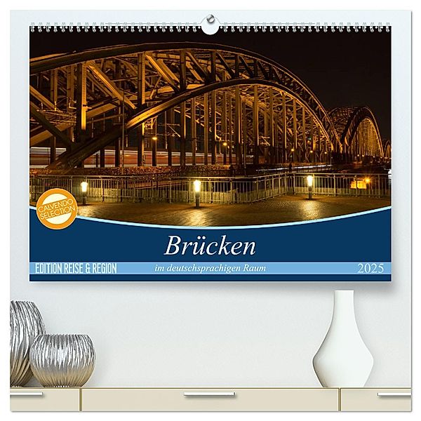 Brücken im deutschsprachigen Raum (hochwertiger Premium Wandkalender 2025 DIN A2 quer), Kunstdruck in Hochglanz, Calvendo, Michael Bogumil