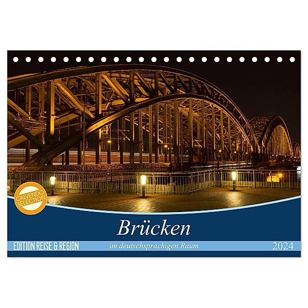 Brücken im deutschsprachigen Raum (Tischkalender 2024 DIN A5 quer), CALVENDO Monatskalender, Michael Bogumil