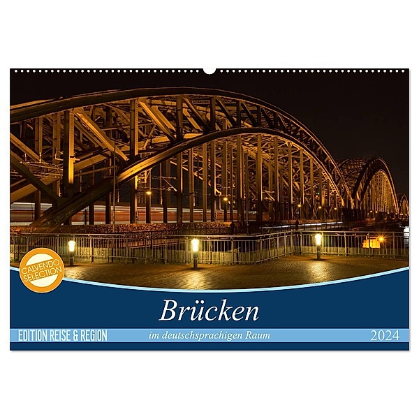 Brücken im deutschsprachigen Raum (Wandkalender 2024 DIN A2 quer), CALVENDO Monatskalender, Michael Bogumil