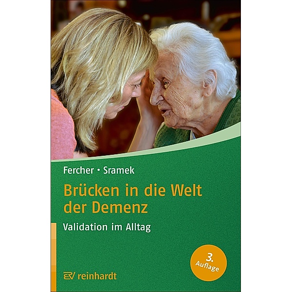 Brücken in die Welt der Demenz / Reinhardts Gerontologische Reihe Bd.52, Petra Fercher, Gunvor Sramek
