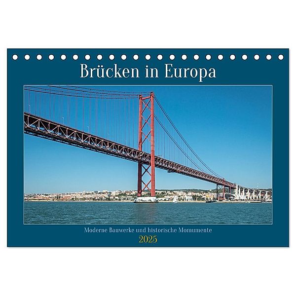 Brücken in Europa (Tischkalender 2025 DIN A5 quer), CALVENDO Monatskalender, Calvendo, Frank Brehm