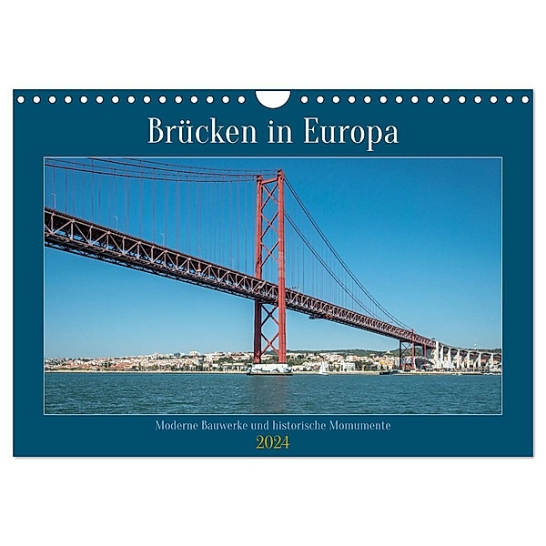 Brücken in Europa (Wandkalender 2024 DIN A4 quer), CALVENDO Monatskalender, Calvendo, Frank Brehm