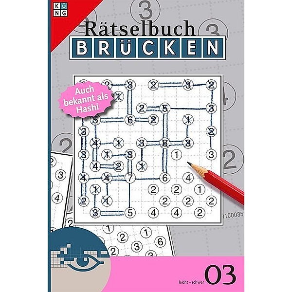 Brücken Rätselbuch / Brücken-Rätselbuch, Auch bekannt als Hashi.Bd.3