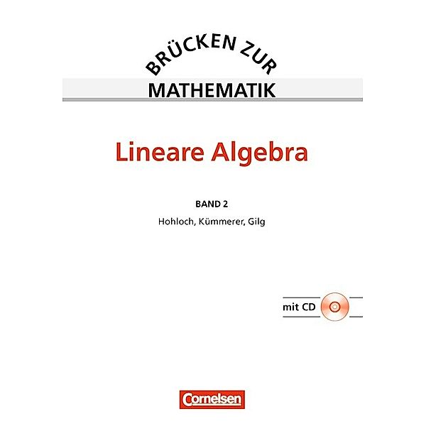 Brücken zur Mathematik: Bd.2 Brücken zur Mathematik - Band 2, Harro Kümmerer, Eberhard Hohloch, Jürgen Gilg