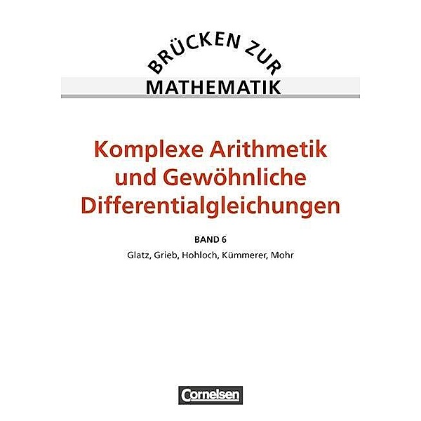Brücken zur Mathematik: Bd.6 Differential- und Integralrechnung