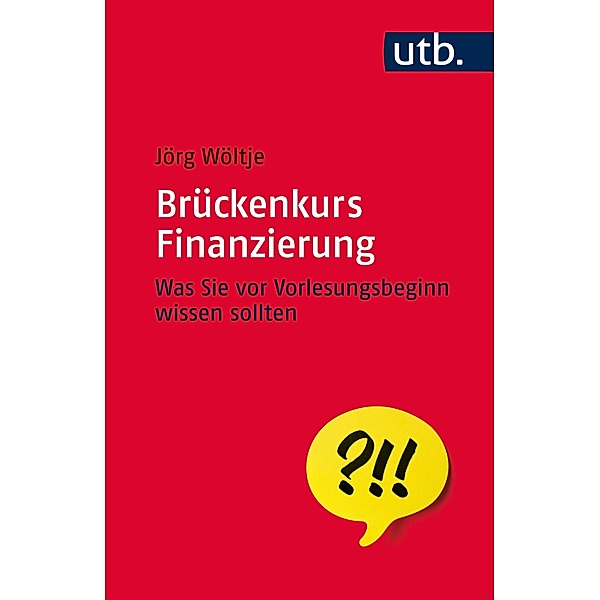 Brückenkurs Finanzierung / Brückenkurs, Jörg Wöltje