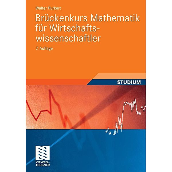 Brückenkurs Mathematik für Wirtschaftswissenschaftler / Studienbücher Wirtschaftsmathematik, Walter Purkert