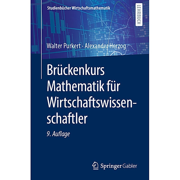 Brückenkurs Mathematik für Wirtschaftswissenschaftler, Walter Purkert, Alexander Herzog