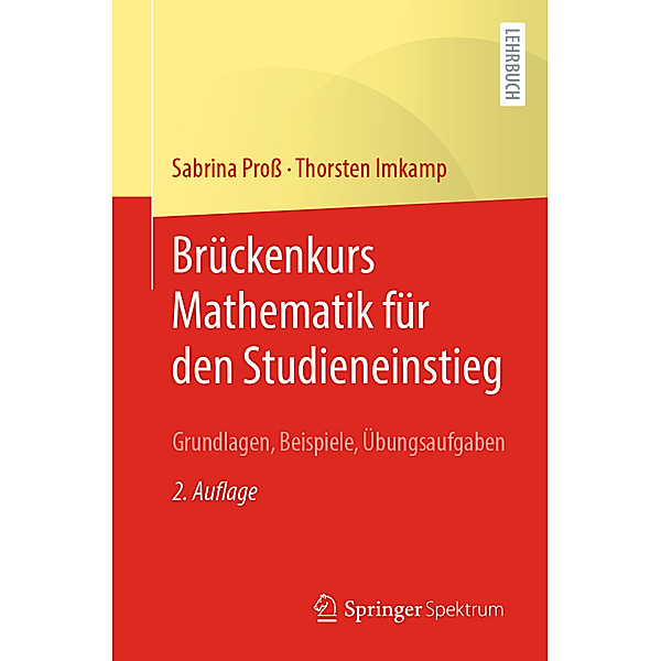 Brückenkurs Mathematik für den Studieneinstieg, Sabrina Pross, Thorsten Imkamp