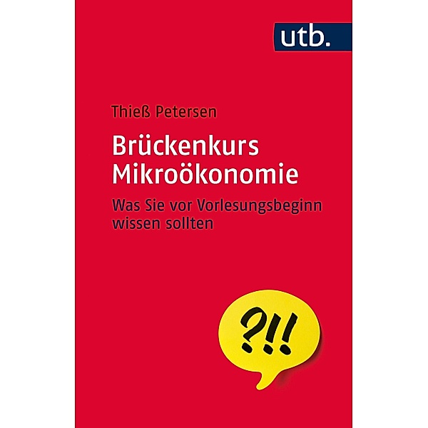 Brückenkurs Mikroökonomie / Brückenkurs, Thieß Petersen