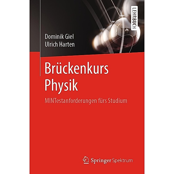 Brückenkurs Physik, Dominik Giel, Ulrich Harten