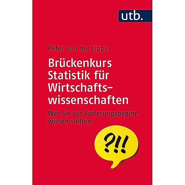 Brückenkurs Statistik für Wirtschaftswissenschaften / Brückenkurs, Peter von der Lippe