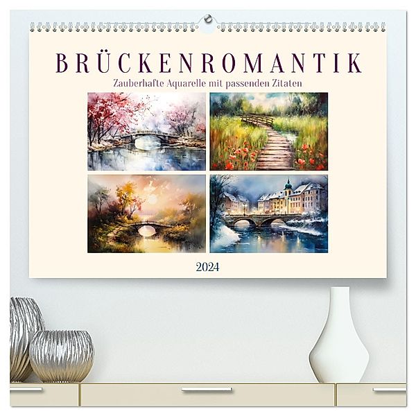 Brückenromantik (hochwertiger Premium Wandkalender 2024 DIN A2 quer), Kunstdruck in Hochglanz, Sabine Löwer