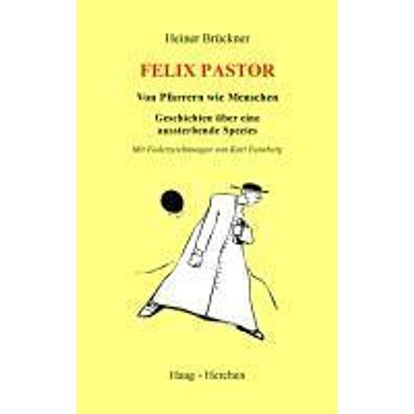 Brückner, H: Felix Pastor, Heiner Brückner
