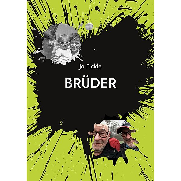 Brüder, Jo Fickle