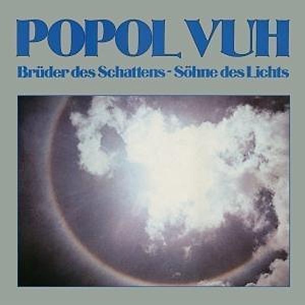 Brüder Des Schattens-Söhne Des, Popol Vuh