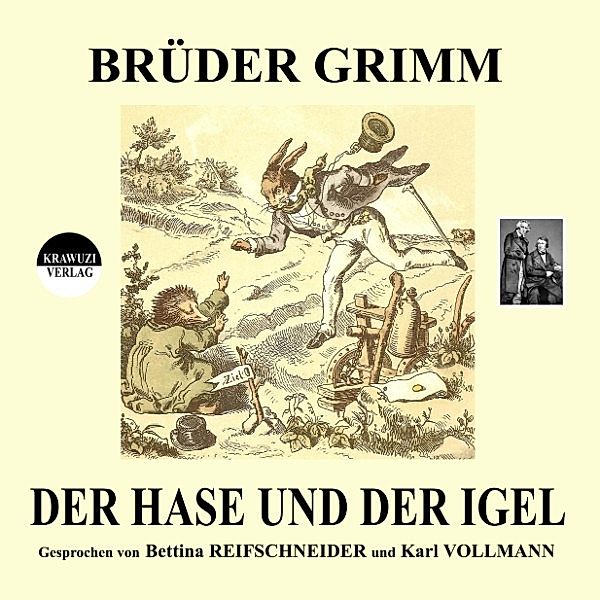 Brüder Grimm: Der Hase und der Igel, Wilhelm Grimm, Jakob Grimm