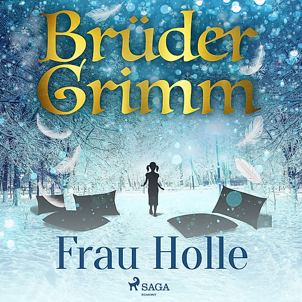 Brüder Grimm - Frau Holle, Die Gebrüder Grimm