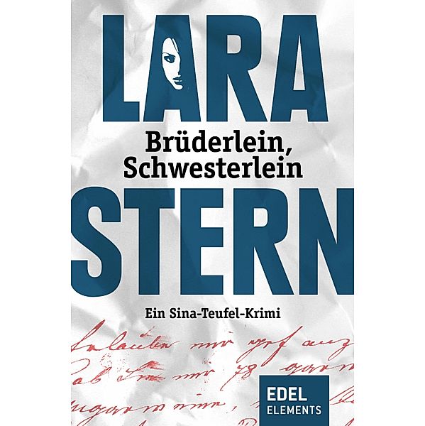 Brüderlein, Schwesterlein / Sina-Teufel-Krimi Bd.4, Lara Stern