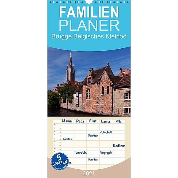 Brügge Belgisches Kleinod - Familienplaner hoch (Wandkalender 2021 , 21 cm x 45 cm, hoch), U boeTtchEr