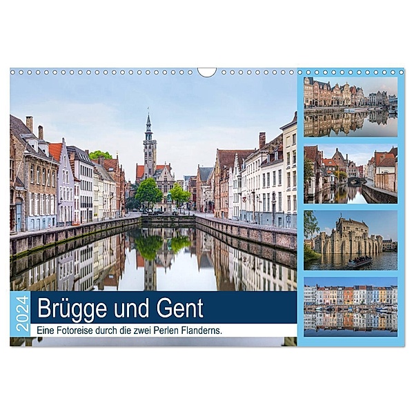Brügge und Gent, eine Fotoreise durch die zwei Perlen Flanderns. (Wandkalender 2024 DIN A3 quer), CALVENDO Monatskalender, Joana Kruse
