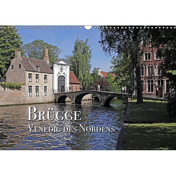 Brügge - Venedig des Nordens (Wandkalender 2019 DIN A3 quer), Kristina Rütten