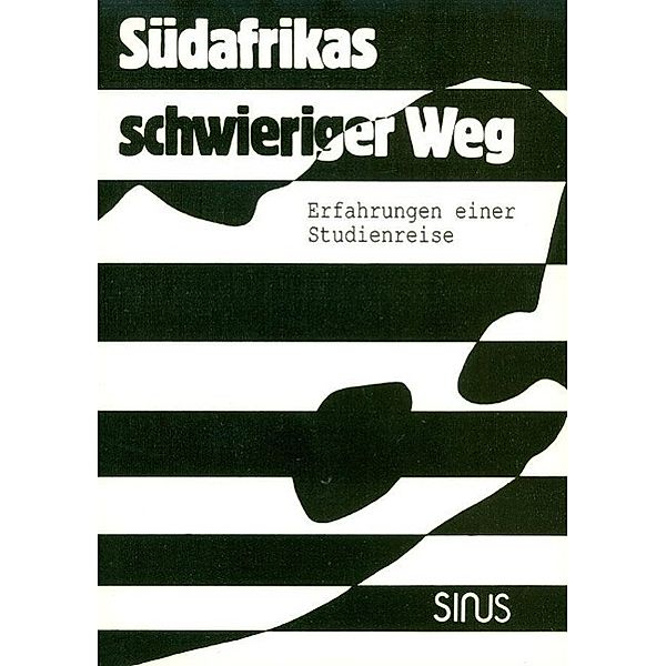 Brüne, M: Südafrikas schwieriger Weg, Michael Brüne, Reinhard Hochkirchen, Heinz J Kiefer, Ralf Krämer, Christian Kromberg, Barbara Rörig, Carsten Schrader, Stefan Winners