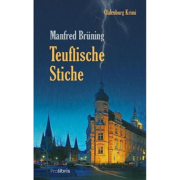Brüning, M: Teuflische Stiche, Manfred Brüning