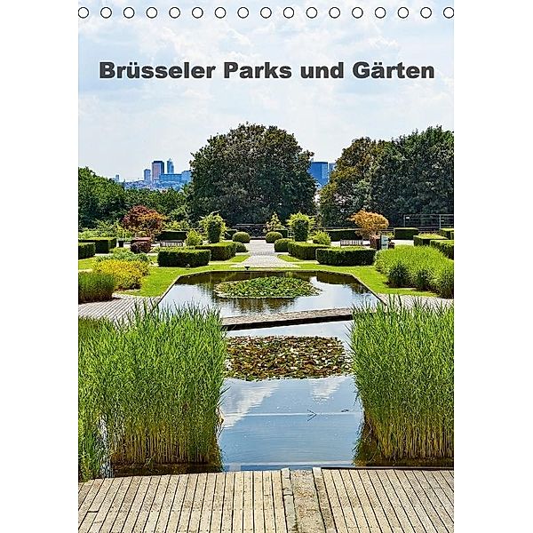 Brüsseler Parks und Gärten (Tischkalender 2017 DIN A5 hoch), Patrick Bombaert