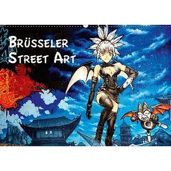 Brüsseler Street Art (Wandkalender 2016 DIN A2 quer), P. Bombaert