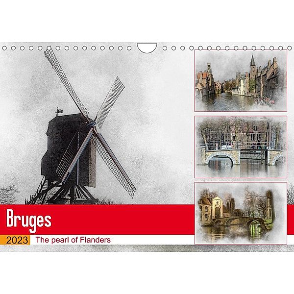 Bruges the pearl of Flanders (Wall Calendar 2023 DIN A4 Landscape), Alain Gaymard