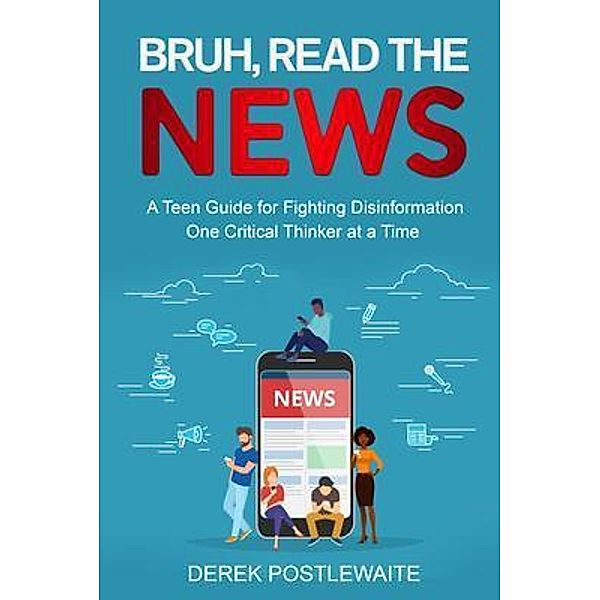 Bruh, Read the News / Book of Bruh Bd.1, Derek Postlewaite
