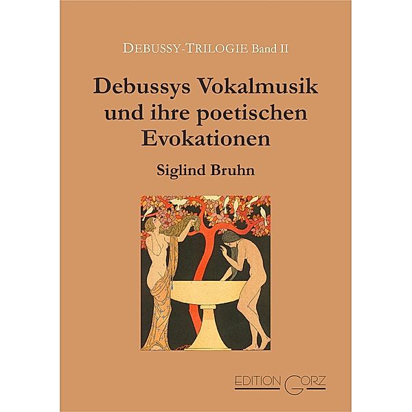 Bruhn, S: Debussys Vokalmusik und ihre poet. Evokationen, Siglind Bruhn