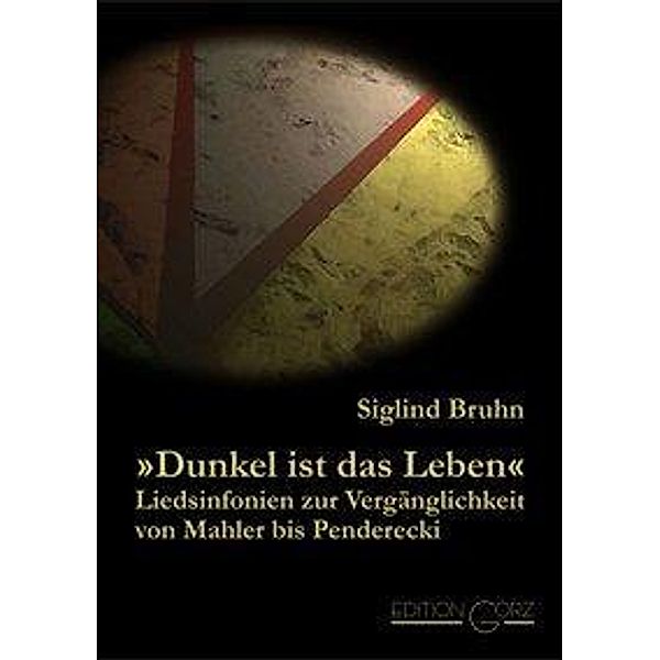 Bruhn, S: Dunkel ist das Leben, Siglind Bruhn