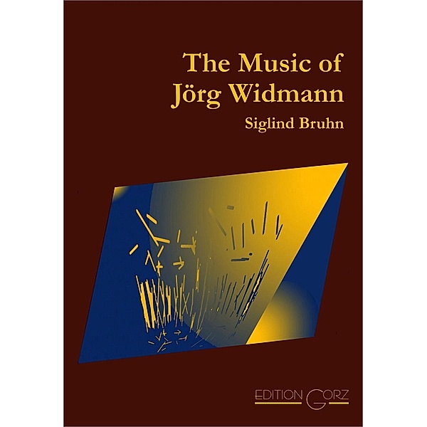 Bruhn, S: Music of Jörg Widmann, Siglind Bruhn