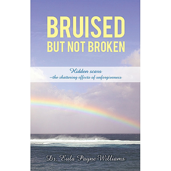 Bruised but Not Broken, Dr. Eula Payne-Williams