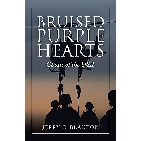 Bruised Purple Hearts, Jerry C. Blanton