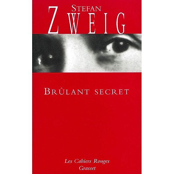 Brûlant secret / Les Cahiers Rouges, Stefan Zweig