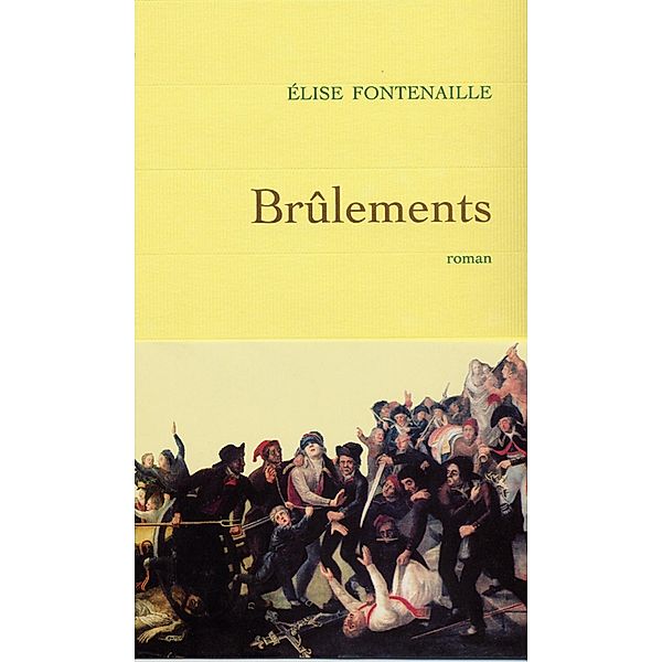 Brûlements / Littérature Française, Elise Fontenaille