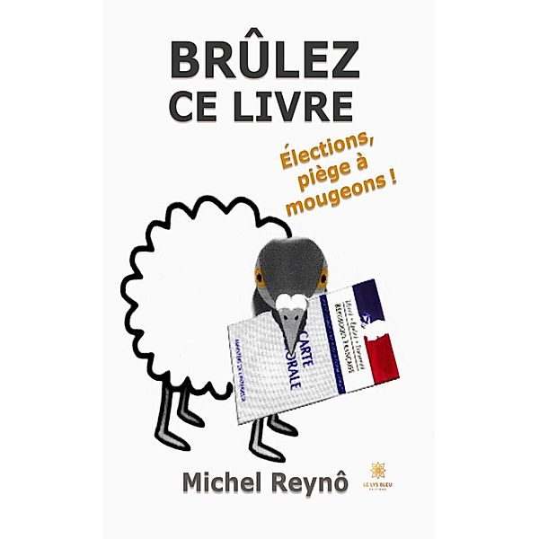 Brûlez ce livre, Michel Reynô