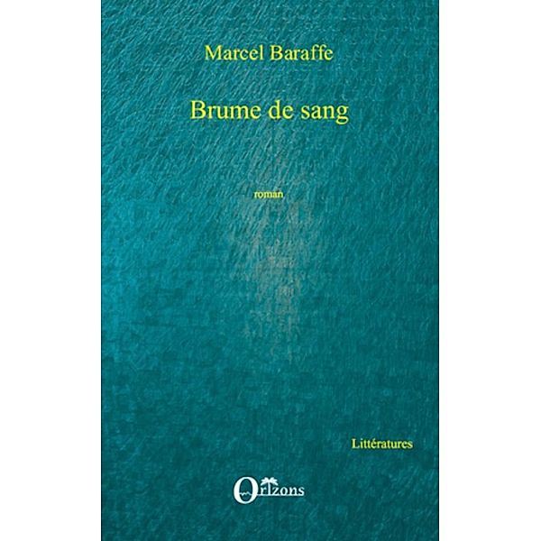 Brume de sang, Albin Wagener Albin Wagener