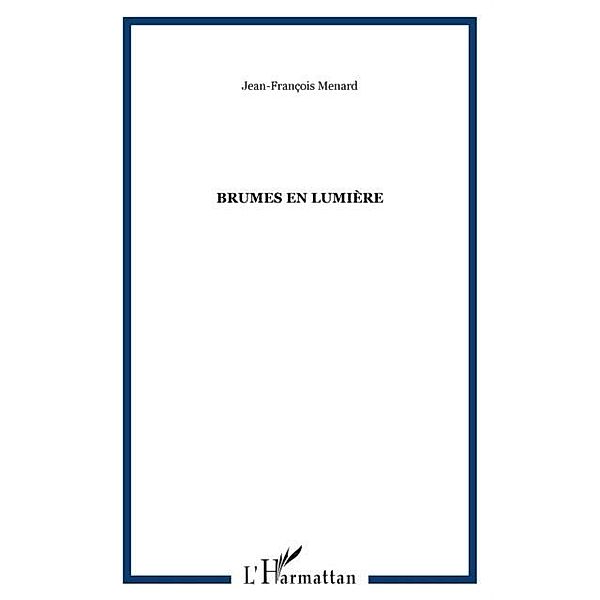 Brumes en lumiere / Hors-collection, Menard Jean-Francois