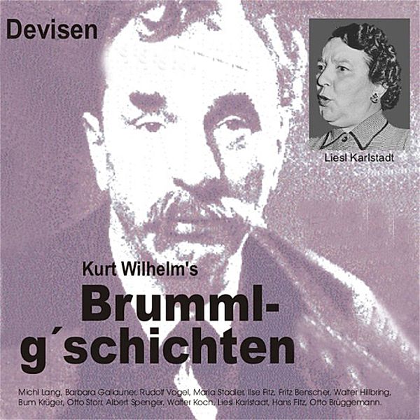 Brummlg'schichtn - 6 - Brummlg'schichten  Devisen, Wilhelm Kurt