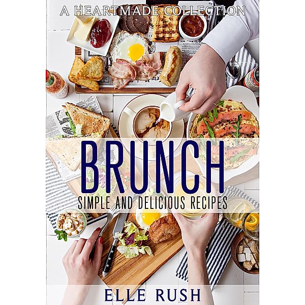 Brunch (Heartmade Collection, #1) / Heartmade Collection, Elle Rush