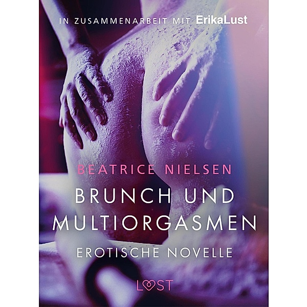 Brunch und Multiorgasmen: Erotische Novelle / LUST, Beatrice Nielsen