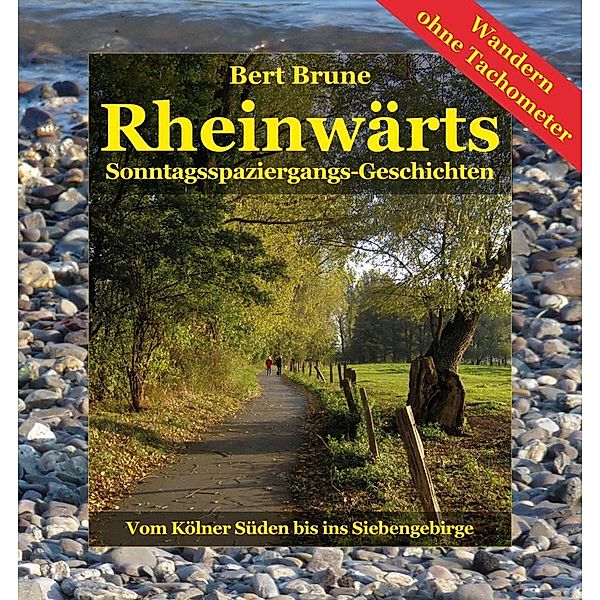 Brune, B: Rheinwärts, Bert Brune
