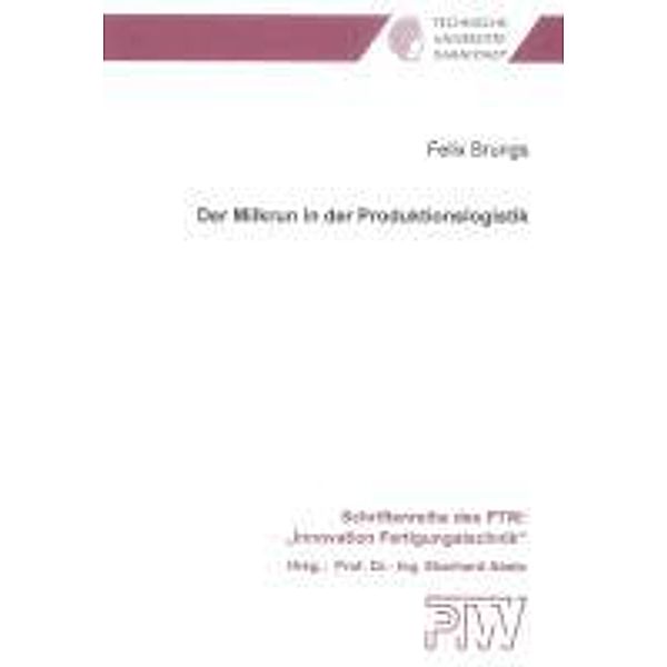 Brungs, F: Milkrun in der Produktionslogistik, Felix Brungs