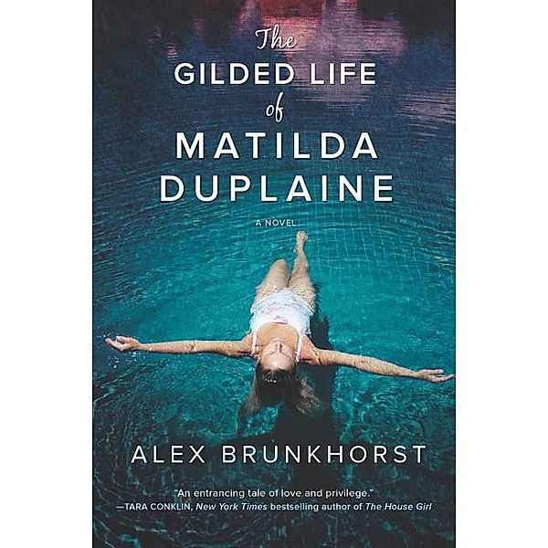 Brunkhorst, A: Gilded Life of Matilda Duplaine, Alex Brunkhorst