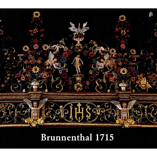 Brunnenthal 1715-Leopold Freundt-Orgel, Francesco Cera, William Dongois