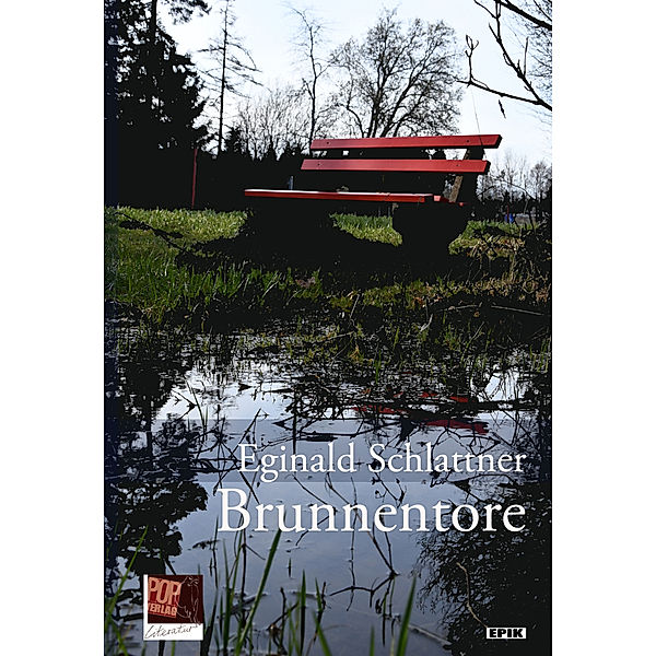 Brunnentore, Eginald Schlattner